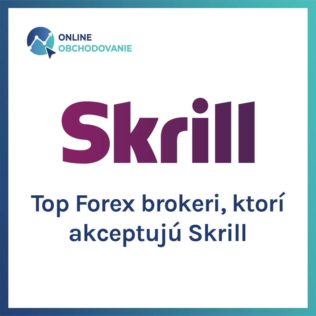 Top Forex brokeri, ktorí akceptujú Skrill – Top Forex brokeri ktori akceptuju Skrill